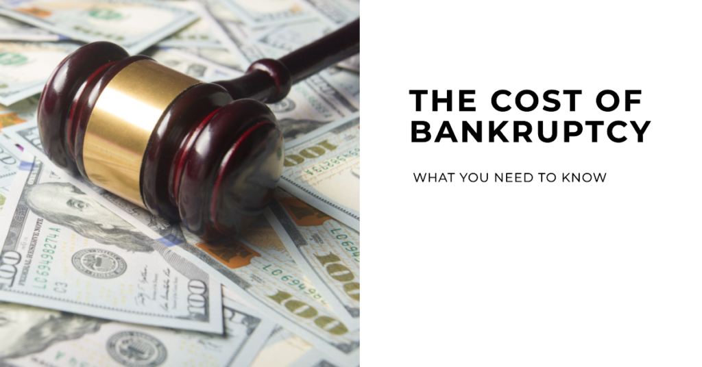 Filing for bankruptcy comes at a cost. Understanding these costs beforehand is important. 